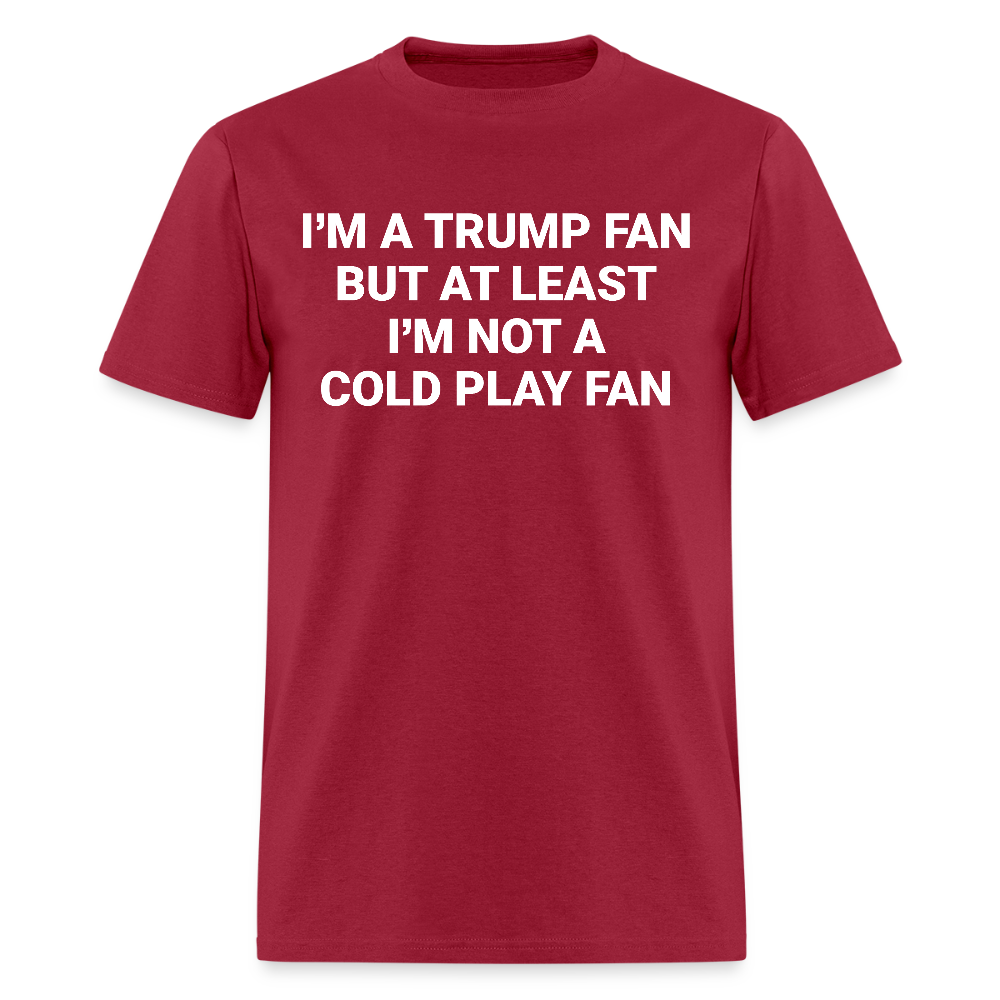 I'm A Trump Fan But At Least T Shirt - Misc image 2