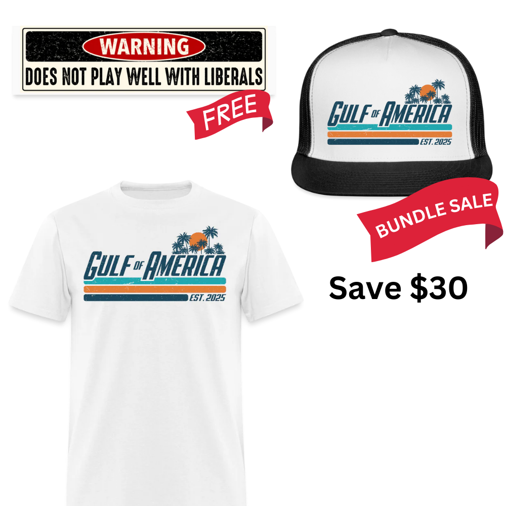 Gulf Of America T Shirt + Trucker Hat + Does Not Play Well With Liberals Bumper Sticker Bundle - Apparel image 1