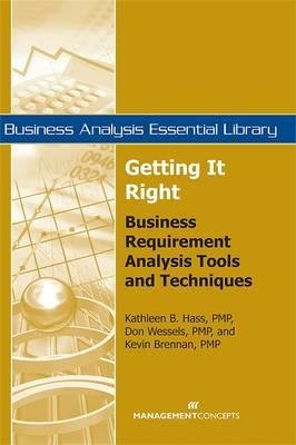 Getting It Right Paperback by Kathleen B. Hass, PMP, Don J. Wessels, PMP, & Kevin Brennan, PMP - Gadgets image 1