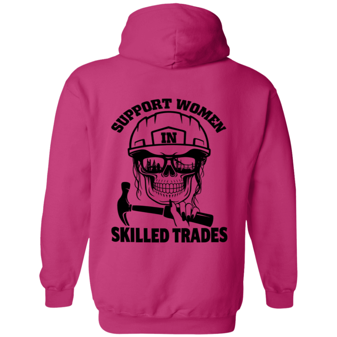 Support Women Skilled Trades Hoodie - Apparel image 2